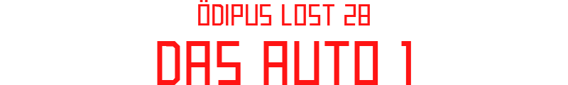 ÖDIPUS LOST 28